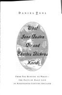 Daniel Pool: What Jane Austen ate and Charles Dickens knew (1993, Simon & Schuster)