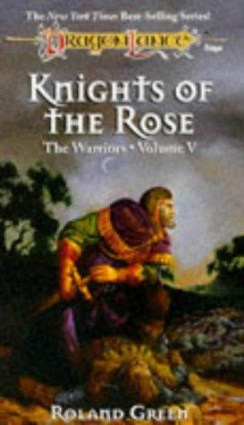 Roland Green: Knights of the Rose (Dragonlance Warriors, Vol. 5) (Paperback, 1996, Wizards of the Coast)
