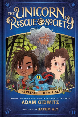 Adam Gidwitz, Hatem Aly, Christopher Smith, Jesse Casey: The creature of the pines (2018, Dutton Children's Books)