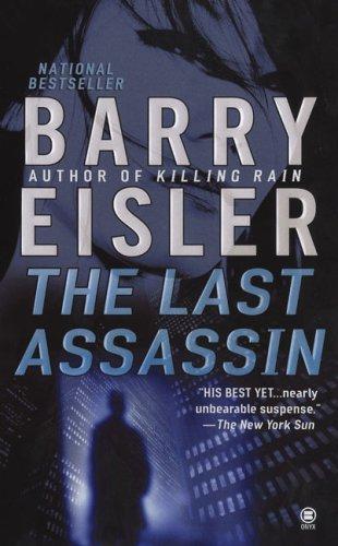 Barry Eisler: The last assassin (2006, G.P. Putnam)