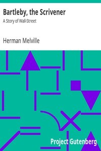Herman Melville: Bartleby, the Scrivener (2004, Project Gutenberg)