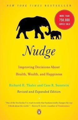 Richard Thaler, Cass Sunstein: Nudge (2009)
