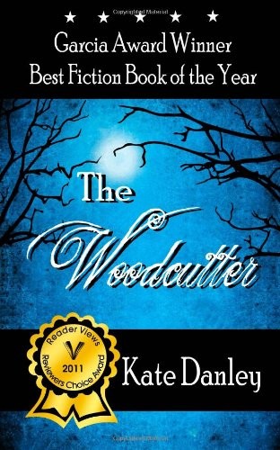 Kate Danley: The Woodcutter (2010, CreateSpace Independent Publishing Platform)