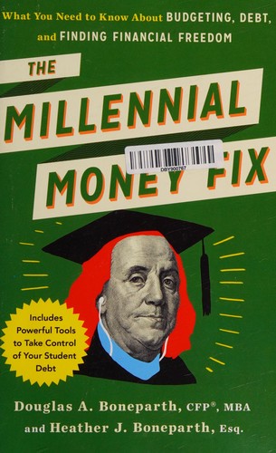 Douglas Boneparth, Heather Boneparth: Millennial Money Fix (2017, Red Wheel/Weiser, Career Press)