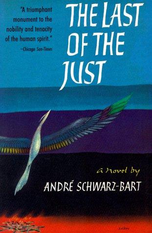 André Schwarz-Bart: The last of the just (2000, Overlook Press)