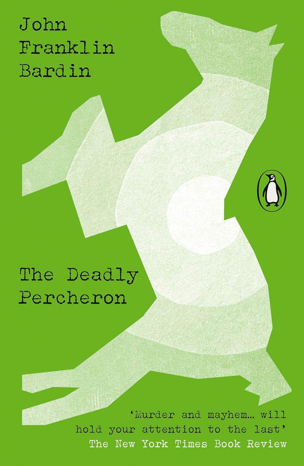 John Franklin Bardin: The Deadly Percheron (EBook, 2024, Penguin Modern Classics)