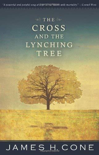 James Hal Cone: The cross and the lynching tree