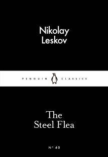 Nikolay Leskov: The Steel Flea (Paperback, 2015, PENGUIN GROUP)