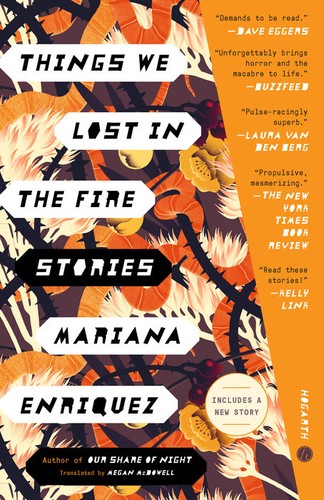Megan McDowell, Mariana Enriquez: Things We Lost in the Fire (Paperback, 2023, Crown/Archetype)