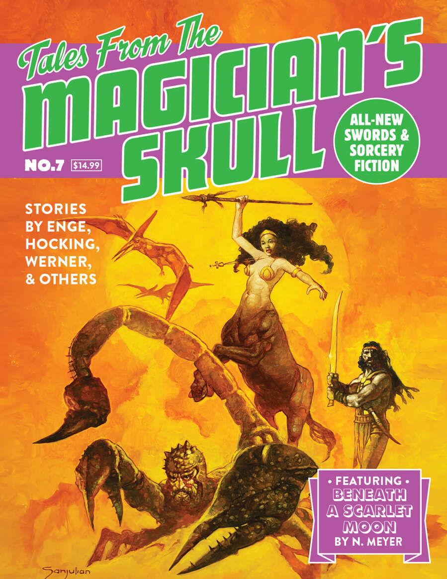 Mark Rigney, Scott J. Couturier, Nathan Meyer, John C. Hocking, D. J. Tyrer, C. L. Werner, James Enge: Tales from the Magician's Skull #7 (2022, Goodman Games)