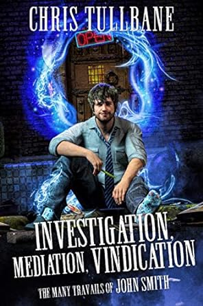 Chris Tullbane: Investigation, Mediation, Vindication (Paperback, 2020, Ghost Falls Press)