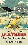 J. R. R. Tolkien: Die Geschichte der Kinder Hurins. Erzählung. (Paperback, German language, Dtv)