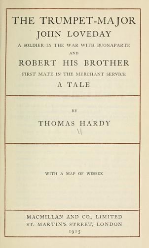 Thomas Hardy: The trumpet-major, John Loveday (1915, Macmillan)