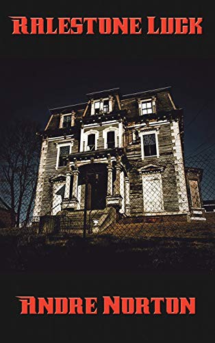 Andre Norton: Ralestone Luck (Hardcover, 2018, Positronic Publishing)