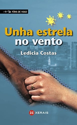 Ledicia Costas: Unha Estrela No Vento (Paperback, Portuguese language, 2000, Edicións Xerais)