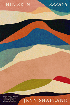 Jenn Shapland: Thin Skin (Hardcover, 2023, Pantheon Books)