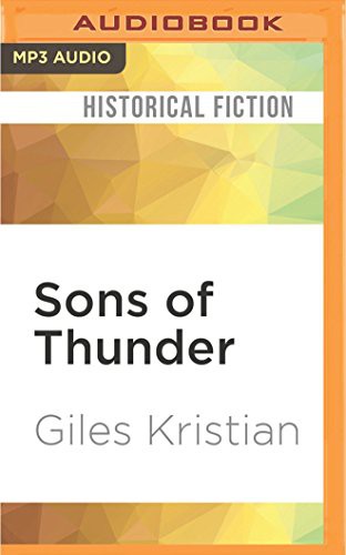 Simon Prebble, Giles Kristian: Sons of Thunder (AudiobookFormat, 2017, Audible Studios on Brilliance Audio, Audible Studios on Brilliance)