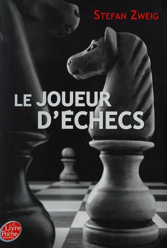 Stefan Zweig: Le joueur d'échecs (French language, 2013, Le Livre de poche jeunesse)