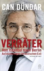 Can Dündar: Verräter - Von Istanbul nach Berlin (German language, 2017, Hoffmann und Campe)