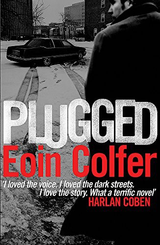 Eoin Colfer: Plugged (Paperback, Brand: Headline, Headline)