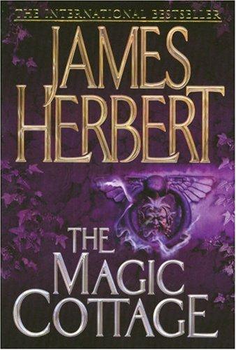 James Herbert: The Magic Cottage (Paperback, 2007, Pan Books)