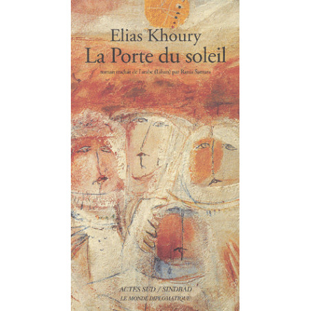 Elias Khoury, Rania Samara: La Porte du soleil (Paperback, 2002, Actes Sud)