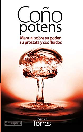 Diana J. Torres: Coño potens (Paperback, Txalaparta, S.L.)