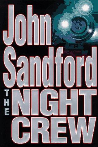John Sandford: The night crew (1997, Putnam)