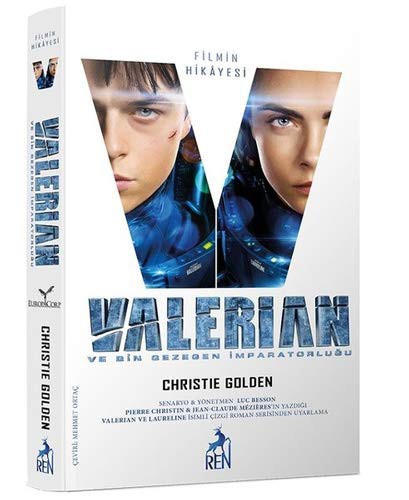 Christie Golden: Valerian ve Bin Gezegen Imparatorlugu (Paperback, 2017, Ren Kitap)