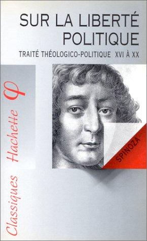Benedictus de Spinoza: Sur la libérte politique (French language, 1996, Hachette)