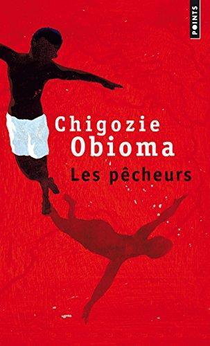 Chigozie Obioma: Les pecheurs (French language, 2017)