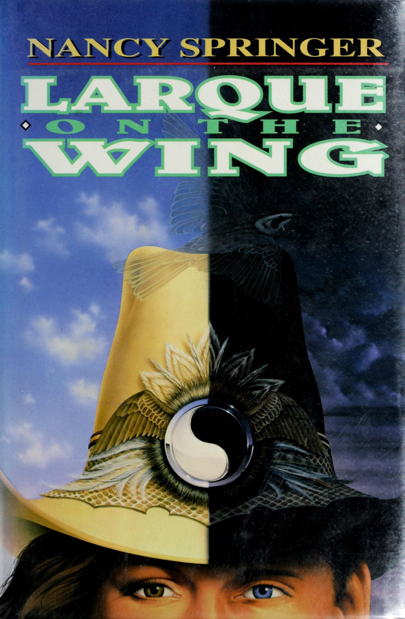Nancy Springer: Larque on the Wing (Hardcover, 1994, AvoNova)