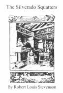 Robert Louis Stevenson: The Silverado Squatters (Paperback, 2000, Quiet Vision Pub)