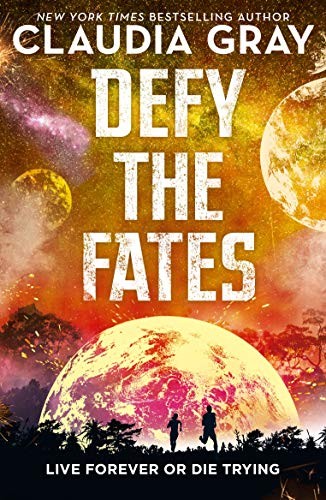 Claudia Gray: Defy the Fates (Paperback, 2019, Hot Key Books)