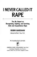 Robin Warshaw: I never called it rape (Harper & Row)