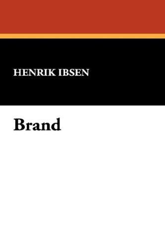 Henrik Ibsen: Brand (Paperback, 2007, Wildside Press)