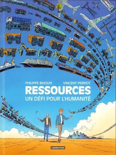 Philippe Bihouix, Vincent Perriot: Ressources : Un défi pour l'humanité (French language, Casterman)