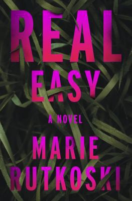 Marie Rutkoski: Real Easy (2022, Holt & Company, Henry)