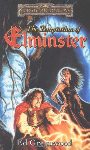 Ed Greenwood: The Temptation of Elminster (1999, Wizards of the Coast)
