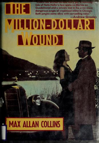 Max Allan Collins: The million-dollar wound (1986, St. Martin's Press)