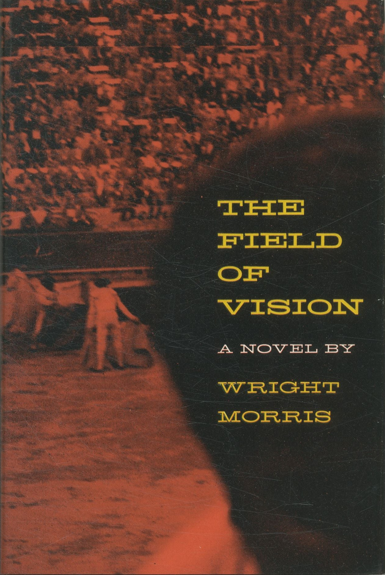 Wright Morris: The Field of Vision (Hardcover, 1956, Harcourt Brace)