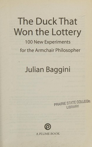 Julian Baggini: The duck that won the lottery (2009, Plume Book)
