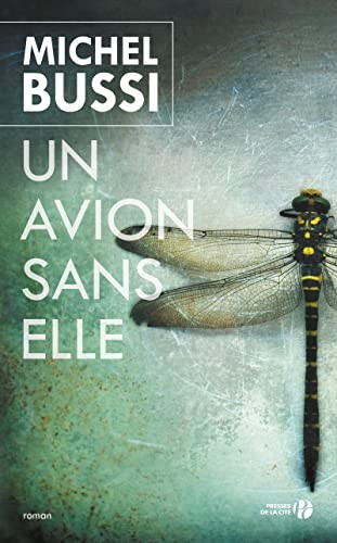 Michel Bussi: Un avion sans elle (Paperback, français language, 2012, Presses de la Cité)
