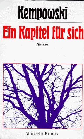 Walter Kempowski: Ein Kapitel für sich. (Hardcover, German language, 1975, Knaus)