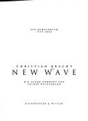 Christian Kracht: New wave (German language, 2006, Kiepenheuer & Witsch)