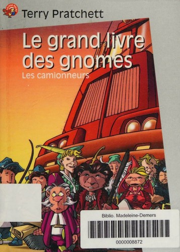 Terry Pratchett, Patrick Marcel: Le Grand Livre des gnomes, tome 1 (Paperback, French language, 1999, Père Castor Flammarion)
