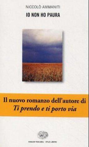 Niccolò Ammaniti: Io non ho paura (Italian language, 2001)