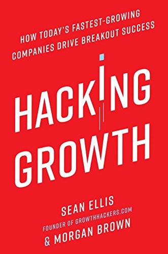 Sean Ellis: Hacking Growth (2017, Penguin Random House USA Ex)