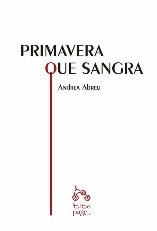 Andrea Abreu López: Primavera que sangra (Paperback, Castellano language, 2020, Demipage)