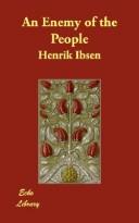 Henrik Ibsen: An Enemy of the People (Paperback, 2007, Echo Library)